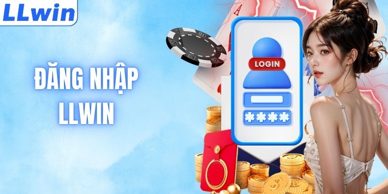 Đăng Nhập LLWIN - Link Truy Cập Hệ Thống Không Chặn