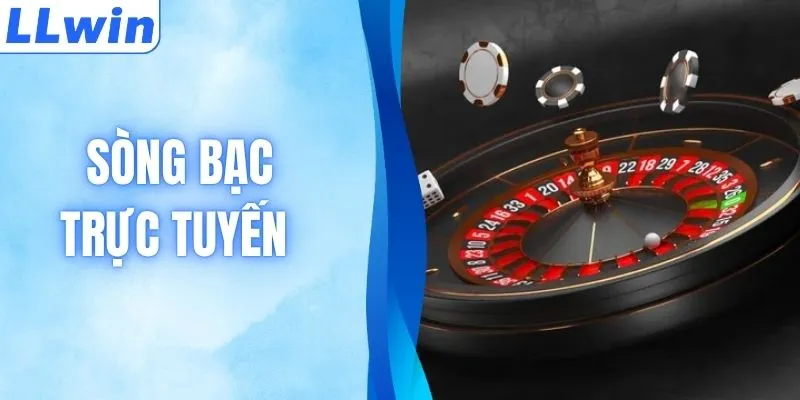 Sòng Bạc Trực Tuyến - Khám Phá Nơi May Mắn Gõ Cửa